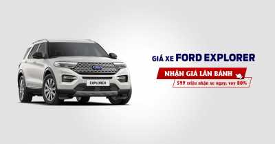 Giá lăn bánh Ford Explorer 2025 - SUV cao cấp 7 chỗ - Cập nhật tháng 01/2025